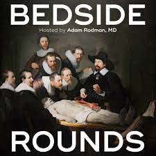 Bedside Rounds